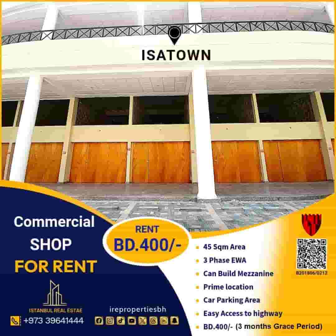 Commercial Shop (45 Sqm) for Rent in Isatown Prime location BD.400/- Commercial Shop (45 Sqm) for Rent in Isatown Prime location BD.400/-